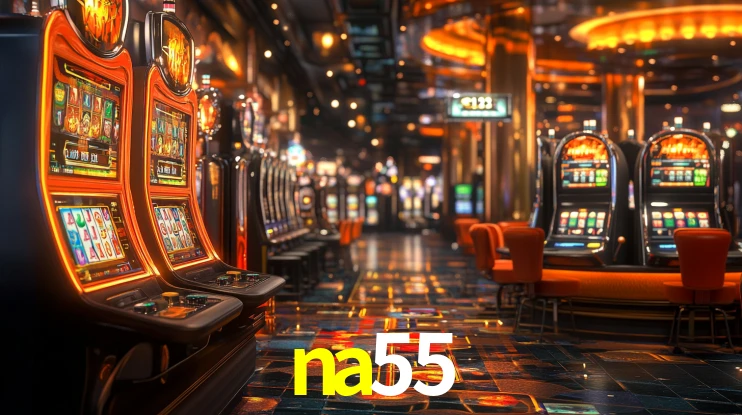 Sinta a adrenalina dos jogos de cassino com na55